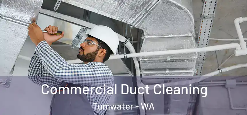  Commercial Duct Cleaning Tumwater - WA