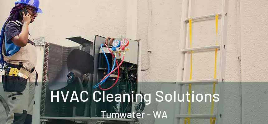  HVAC Cleaning Solutions Tumwater - WA