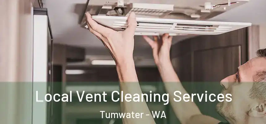  Local Vent Cleaning Services Tumwater - WA