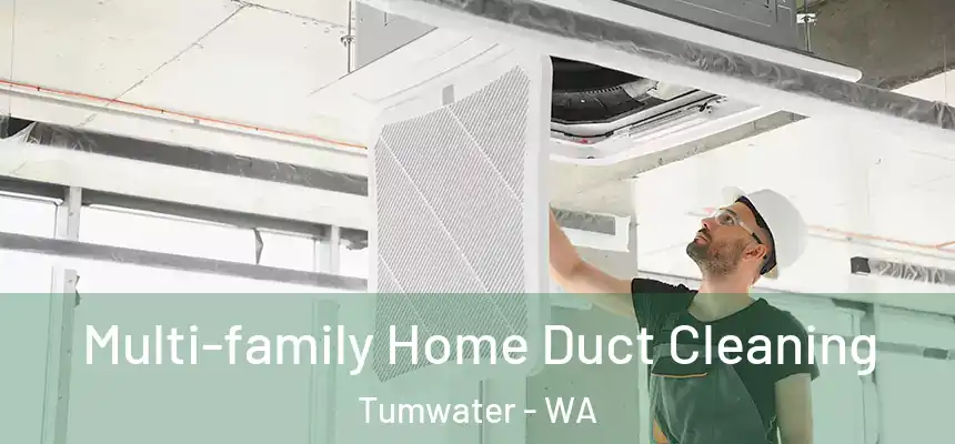  Multi-family Home Duct Cleaning Tumwater - WA