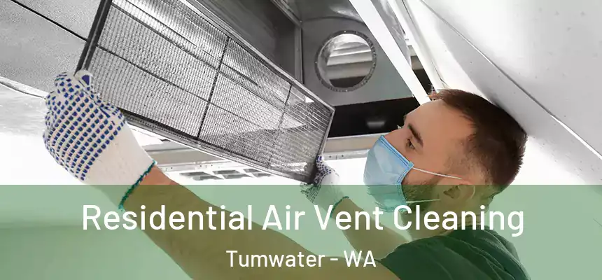  Residential Air Vent Cleaning Tumwater - WA